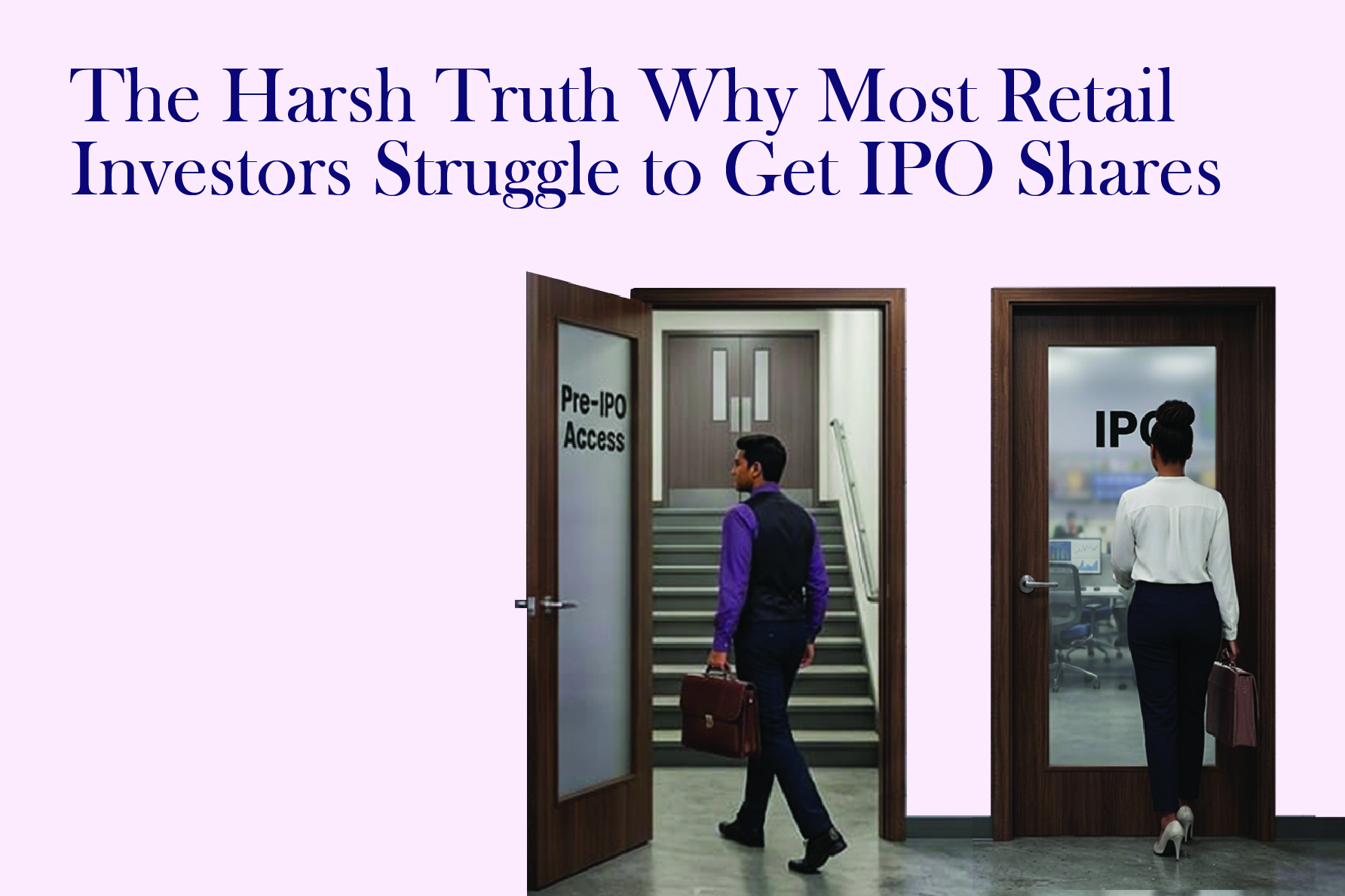 The Harsh Truth Why Most Retail Investors Struggle to Get IPO Shares