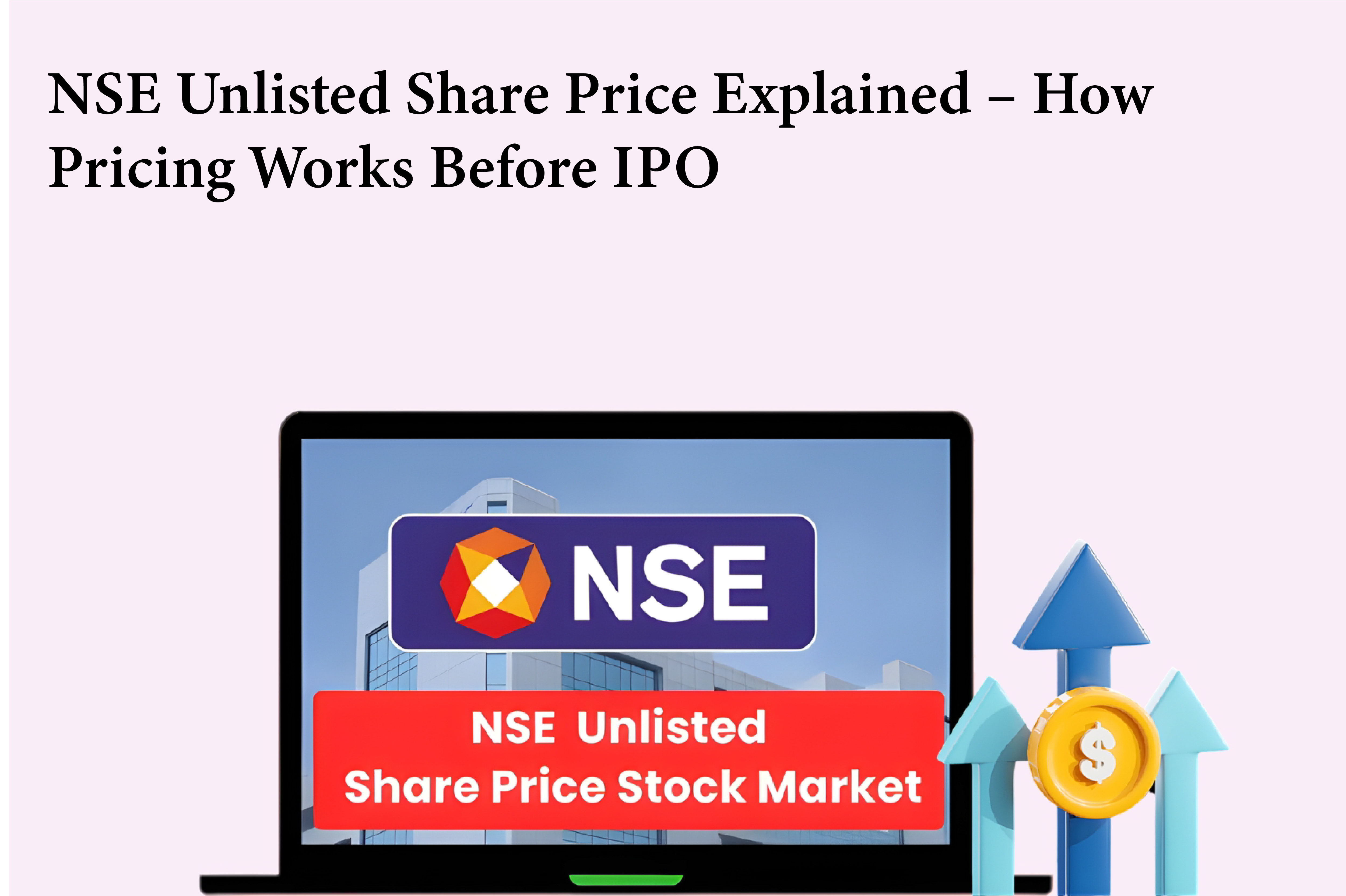 NSE Unlisted Share Price Explained – How Pricing Works Before IPO