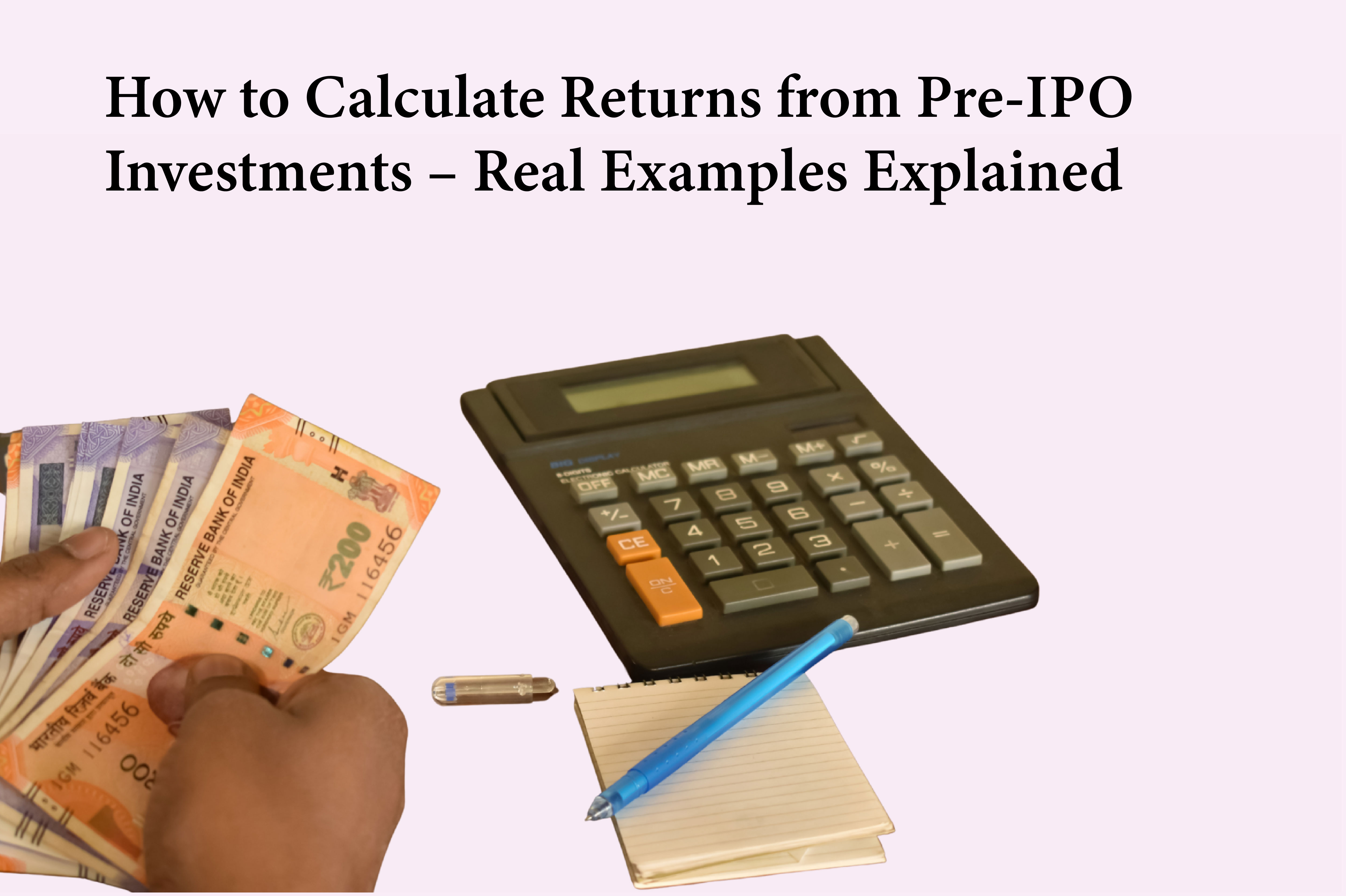 How to Calculate Returns from Pre-IPO Investments – Real Examples Explained
