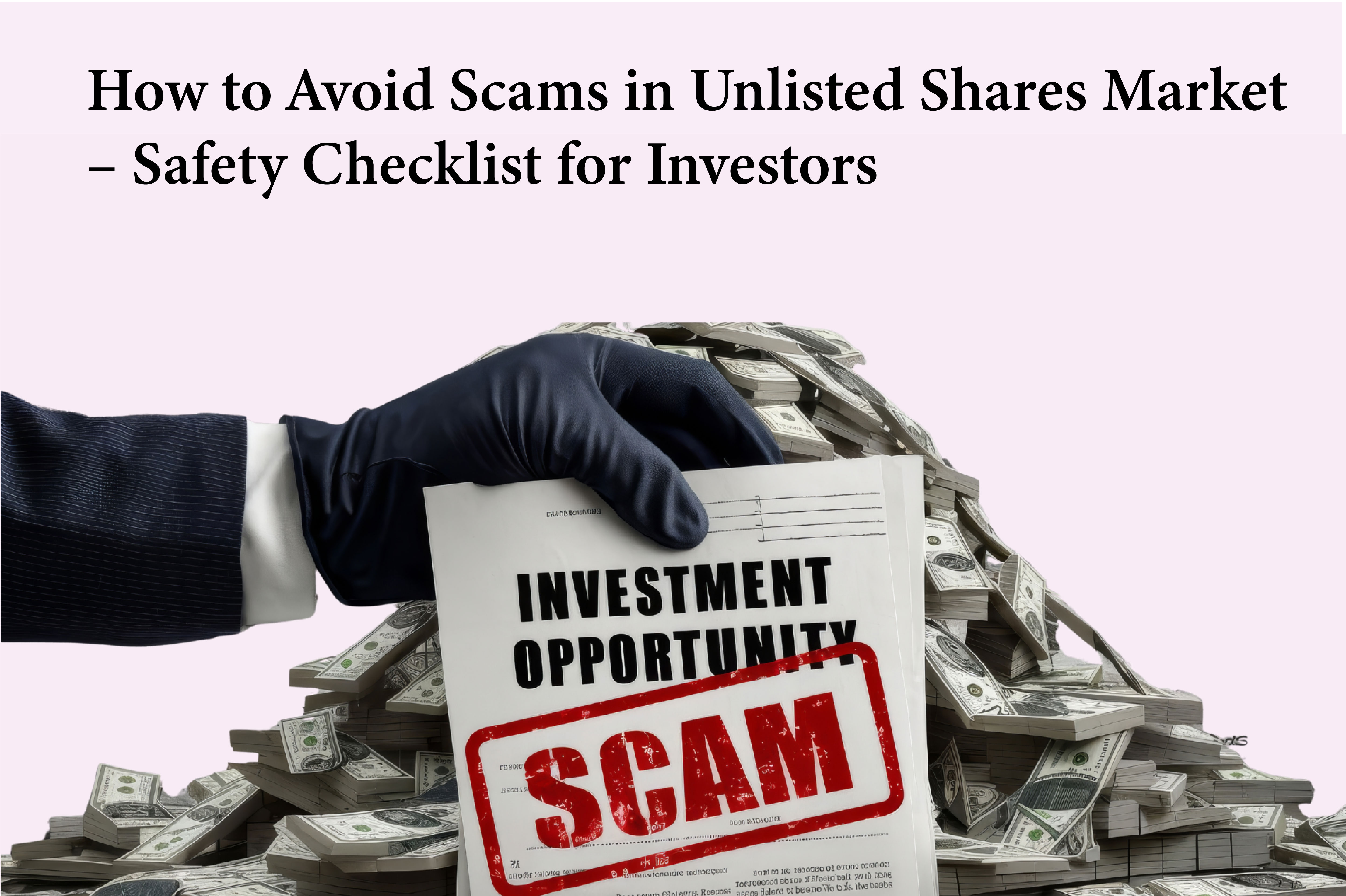 How to Avoid Scams in Unlisted Shares Market – Safety Checklist for Investors